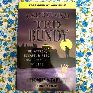 I survived Ted Bundy